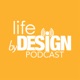 Life By Design Podcast