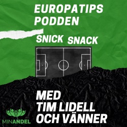 Snick Snack om Europatipset - Med Tim Lidell och vänner!