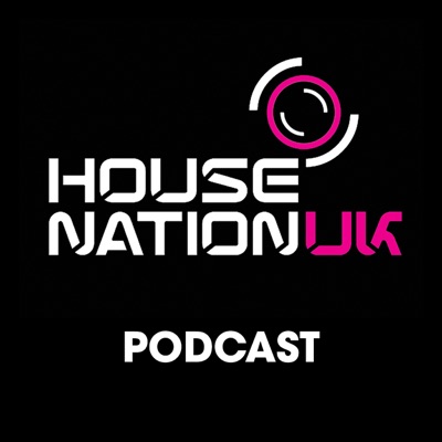 House Nation UK Podcast | House Music 24/7 - HouseNationUK:HouseNationUK Radio