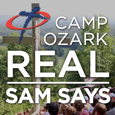 Camp Ozark Real: Sam Says