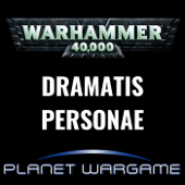 Dramatis Personae : Warhammer 40'000 - PLANET WARGAME