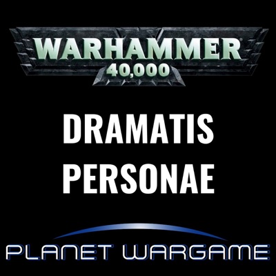 Dramatis Personae : Warhammer 40'000:PLANET WARGAME