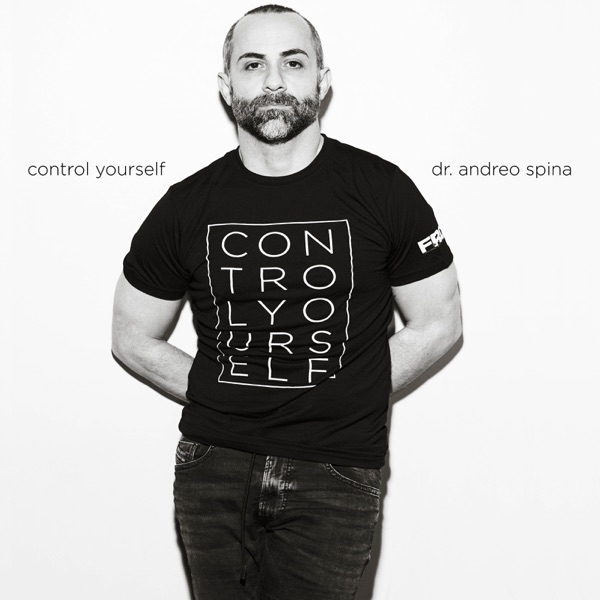 control yourself with dr andreo spina Image