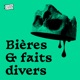 Bières & Faits Divers