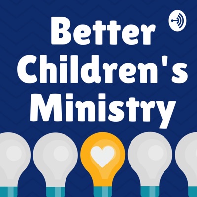 Better Children's Ministry