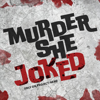 Murder She Joked - Murder She Joked and Project Nerd