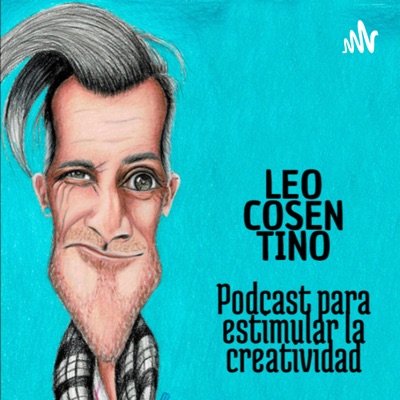 Coaching para escena - Un podcast de Leo Cosentino Coaching para escena - Un podcast de Leo Cosentino