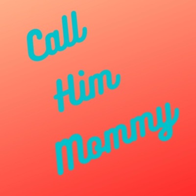 Call Him Mommy:Wally Lane