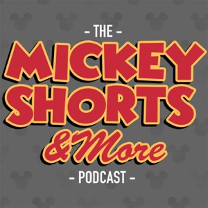 Mickey Shorts And More Podcast