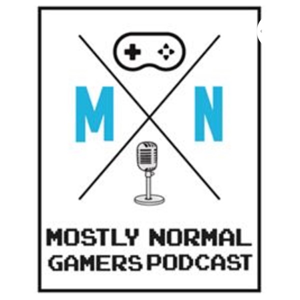 Mostly Normal Gamers Podcast