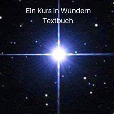 EKiW Ein Kurs in Wundern I Textbuch