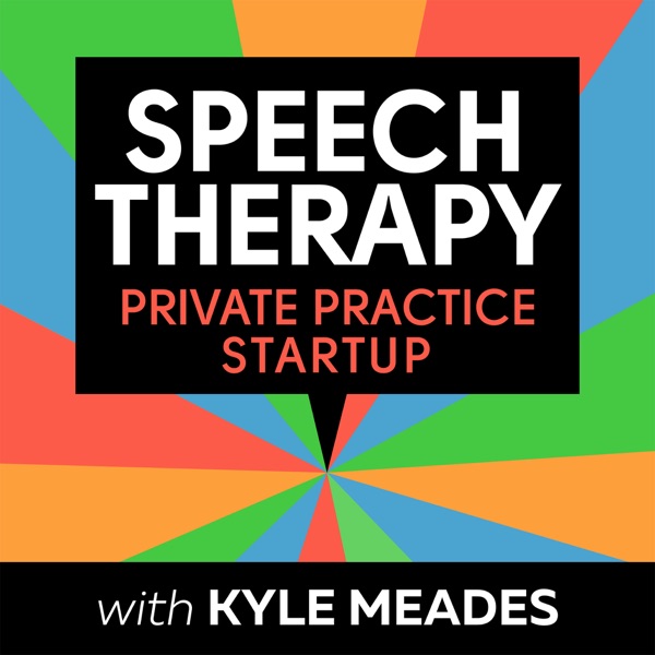 Speech Therapy Private Practice Startup Podcast