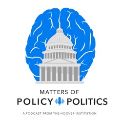 Matters Of Policy & Politics: California Update: “Lee Was Wrong”, Jerry Is Right? | Bill Whalen, Lee Ohanian, and Jonathan Movroydis | Hoover Institution