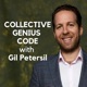 Collective Genius Code with Gil Petersil