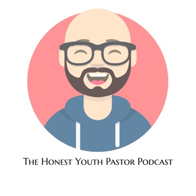 The Honest Youth Pastor Podcast
