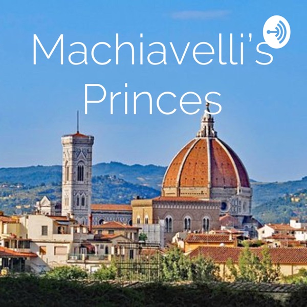 Machiavelli's Princes Artwork