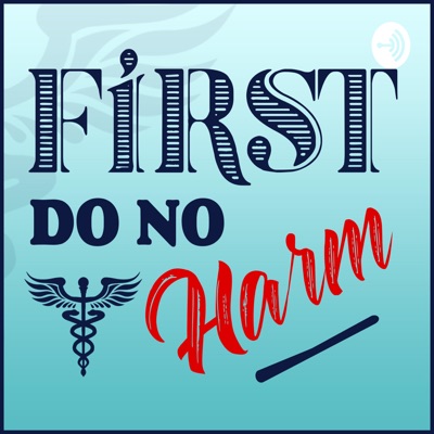 First Do No Harm