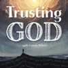 Trusting God - Connie White