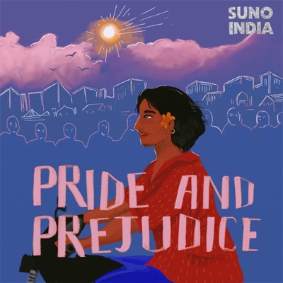 Pride and Prejudice:Suno India