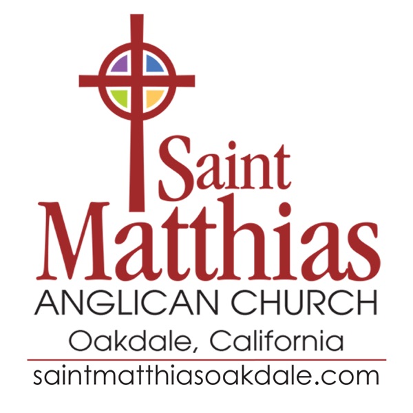Saint Matthias Anglican Church - Oakdale, CA