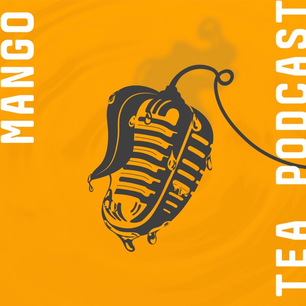 Mango Tea Podcast image