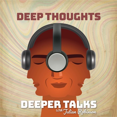 Deep Thoughts Deeper Talks