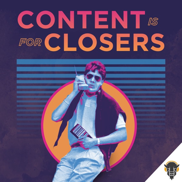 Content is for Closers