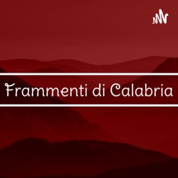 Frammenti Di Calabria