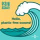 Hello, plastic-free oceans!