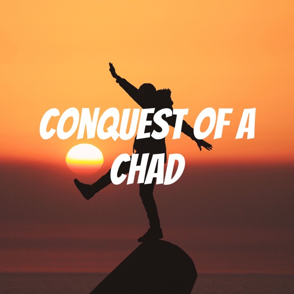 Conquest of A Chad