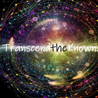 Transcend the Known