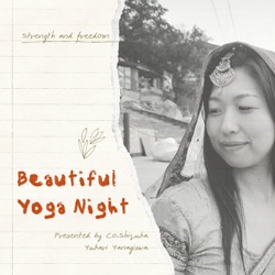 柳沢ゆかりのBeaurtiful Yoga Night