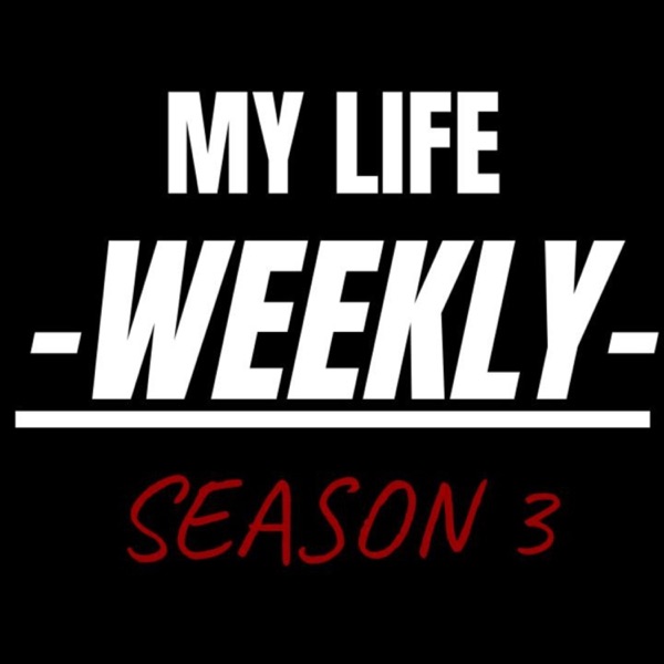 My Life Weekly