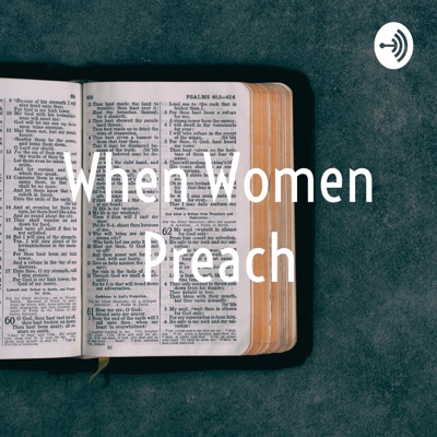 When Women Preach