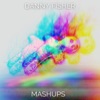 DANNY F!SHER | MASH !T UP | Mashups Podcast artwork