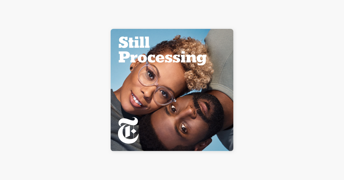 ‎Still Processing We Can't Burn It All Down (Even Though Sometimes We