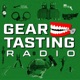 Gear Tasting Radio