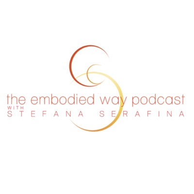 The Embodied Way Podcast The Embodied Way Podcast