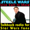 Steele Wars : Live Star Wars Call In Show - Star Wars