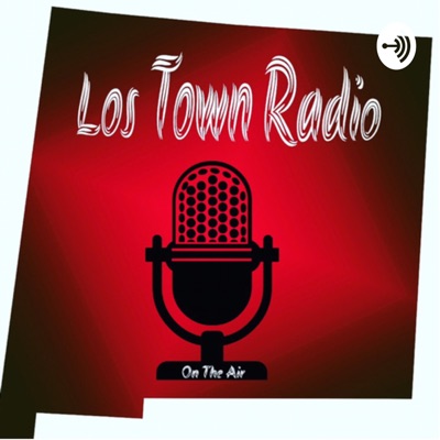 Los Town Radio Los Town Radio