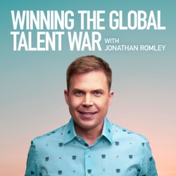 Winning the Global Talent War with Jonathan Romley