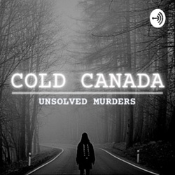 Cold Canada: Unsolved Murders