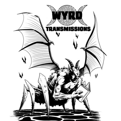 Wyrd Transmissions Wyrd Transmissions