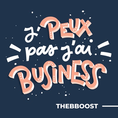 J'peux Pas J'ai Business par TheBBoost:TheBBoost