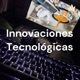 Innovaciones Tecnológicas