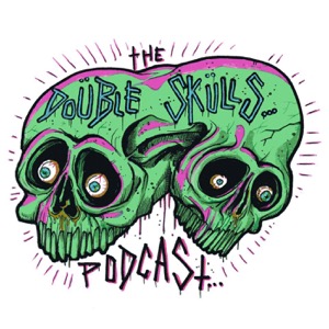 Double Skulls Podcast