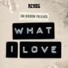 What I Love