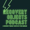 Recovery Objects Podcast artwork