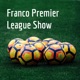 Franco Premier League Show