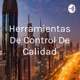 Herramientas De Control De Calidad